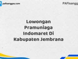 Lowongan Pramuniaga Indomaret Di Kabupaten Jembrana Tahun 2025 (Tunggu Apa Lagi? Daftar Sebelum Terlambat)