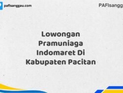 Lowongan Pramuniaga Indomaret Di Kabupaten Pacitan Tahun 2025 (Ayo Lamar, Waktu Terbatas)