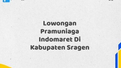 Lowongan Pramuniaga Indomaret Di Kabupaten Sragen