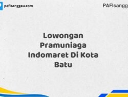 Lowongan Pramuniaga Indomaret Di Kota Batu Tahun 2025 (Lamar Sekarang atau Menyesal Kemudian)
