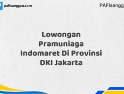 Lowongan Pramuniaga Indomaret Di Provinsi DKI Jakarta Tahun 2025 (Ayo Daftar, Jangan Sampai Terlewat)