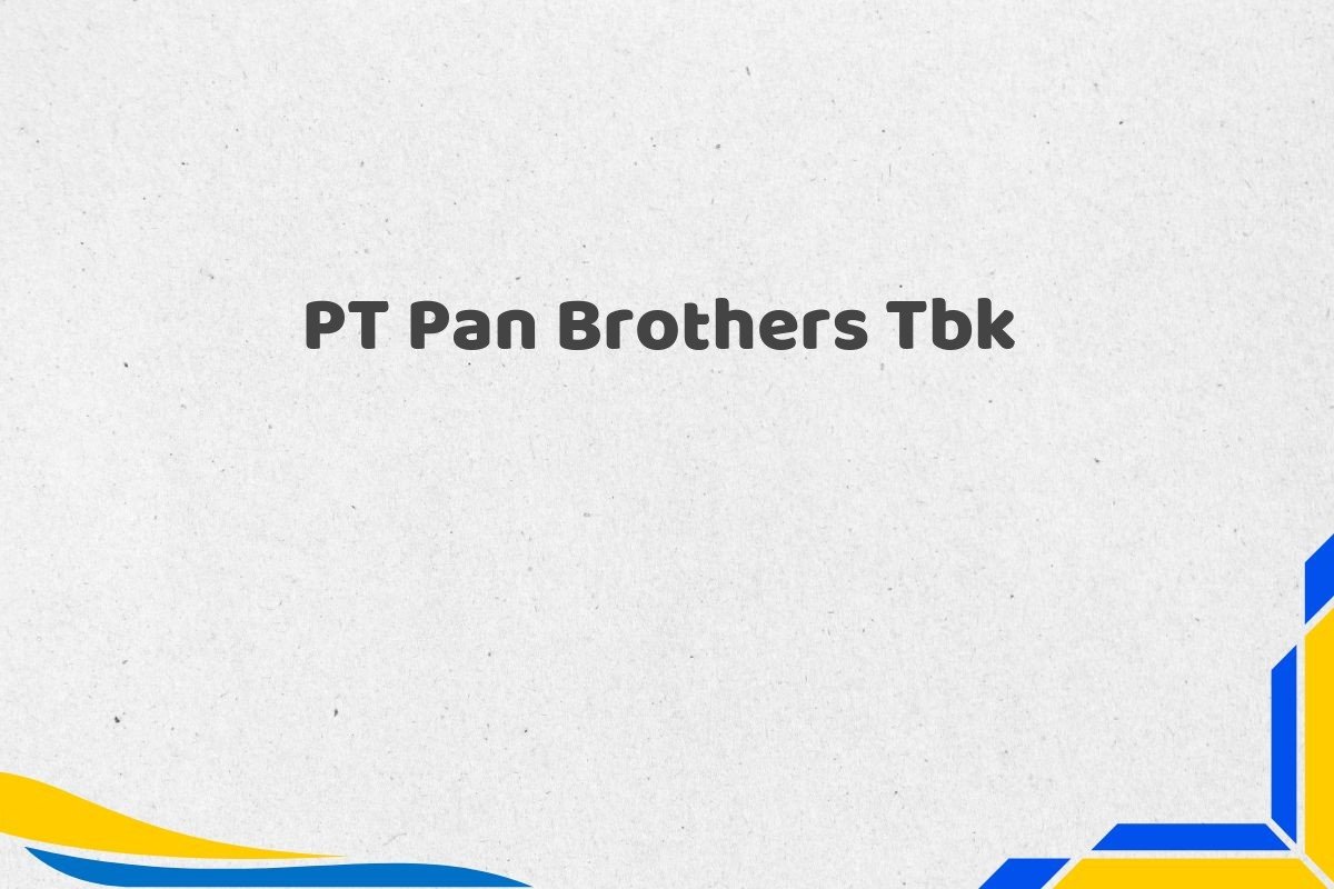 PT Pan Brothers Tbk