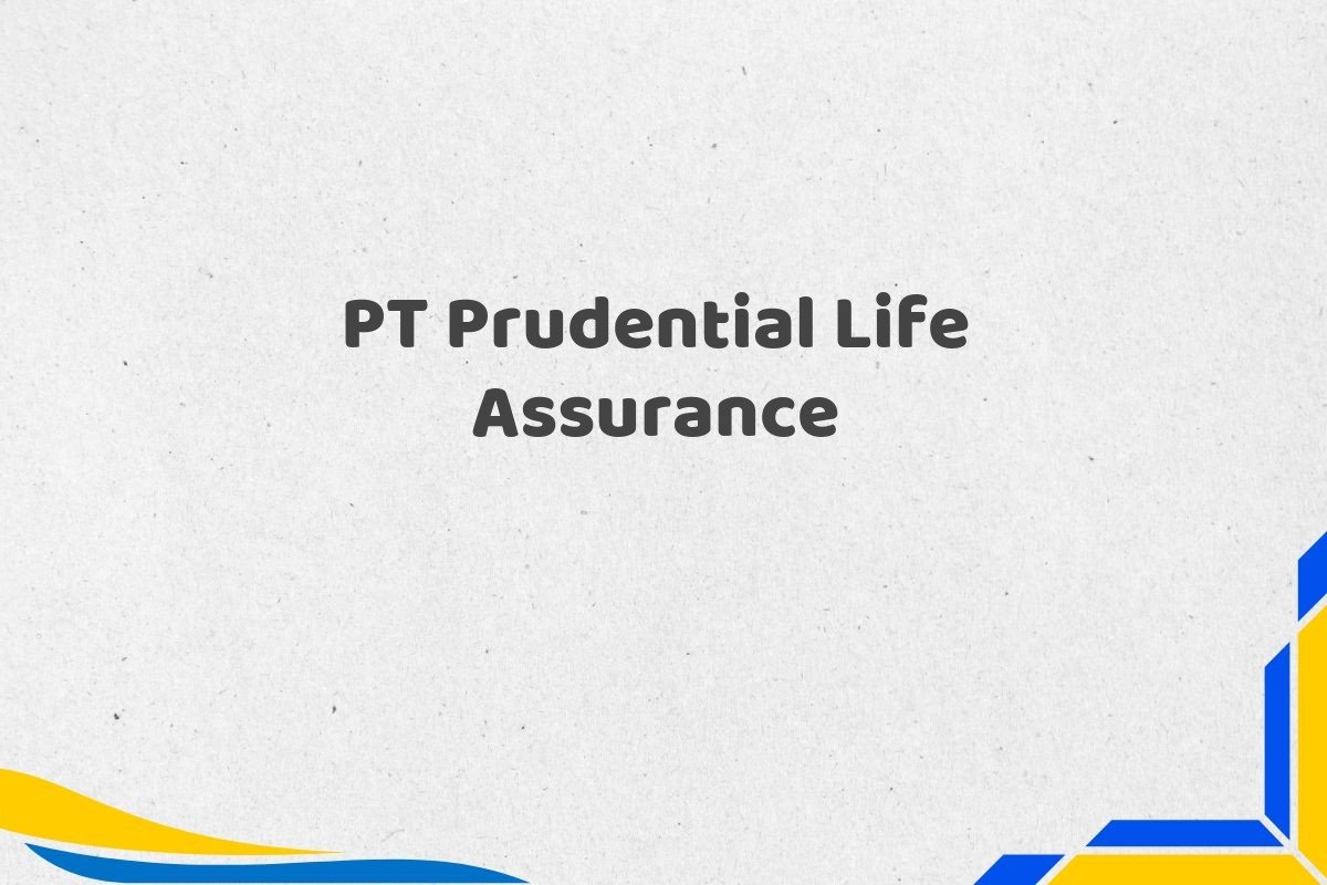 PT Prudential Life Assurance