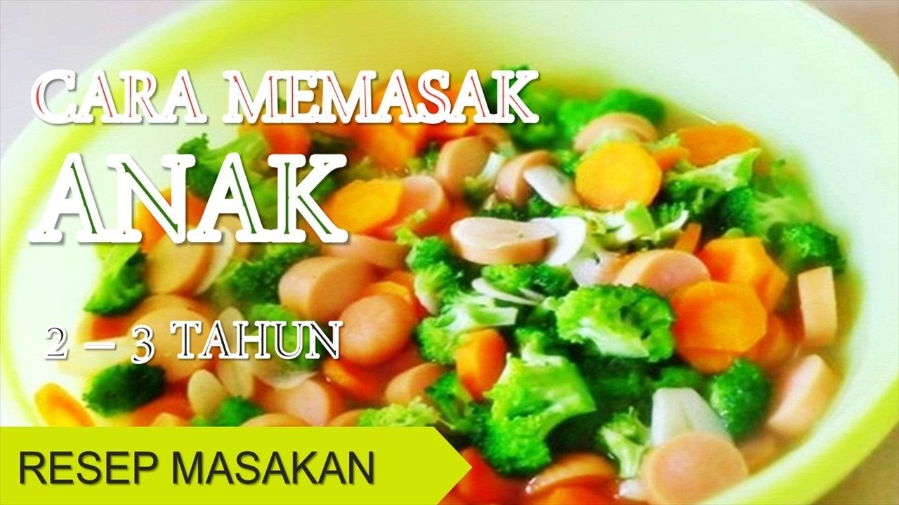 Resep MPASI Usia 3 Tahun Menu Sehat Lezat Anti Ribet!